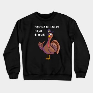 🦃  Happy Thanksgiving - cool turkey Crewneck Sweatshirt